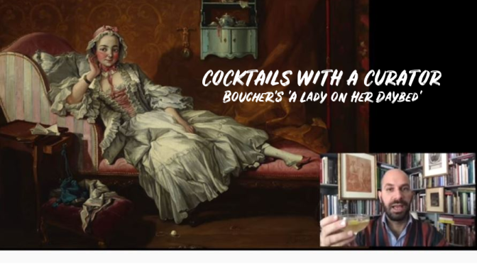 Cocktails With A Curator: Boucher’s ‘A Lady On Her Daybed’ (Frick Collection)