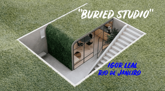 Top Architectural Design: “Buried Studio” By Igor Leal, Rio de Janeiro (2020)