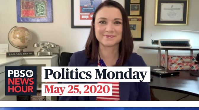 Politics Monday: Tamara Keith And Amy Walter On The 2020 Campaign (PBS)