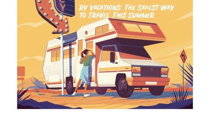 Travel: RV Vacations Just Might Be The Safest Option This Summer (WSJ)