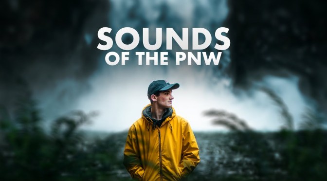 Top Travel Videos: “Sounds Of The Pacific Northwest” By  Aidin Robbins (2020)