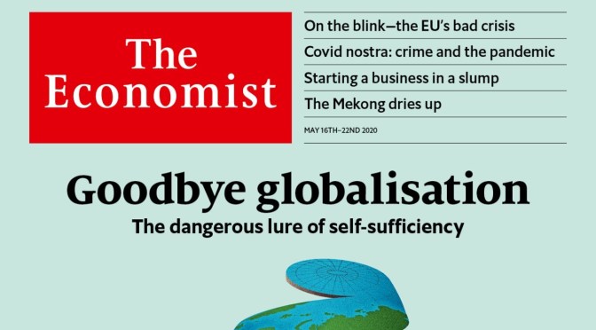 International: Has Covid Killed Globalization, European Disunion & Mike Pompeo (The Economist)
