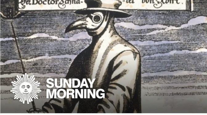 Medical History: “The Facemask Through The Centuries (CBS Video)