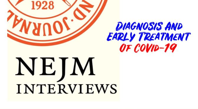 Podcasts Interviews: The Diagnosis And Early Treatment Of Covid-19