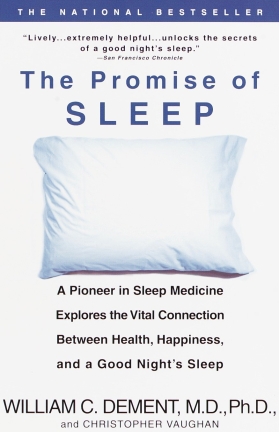 The Promise of Sleep - William C. Dement MD