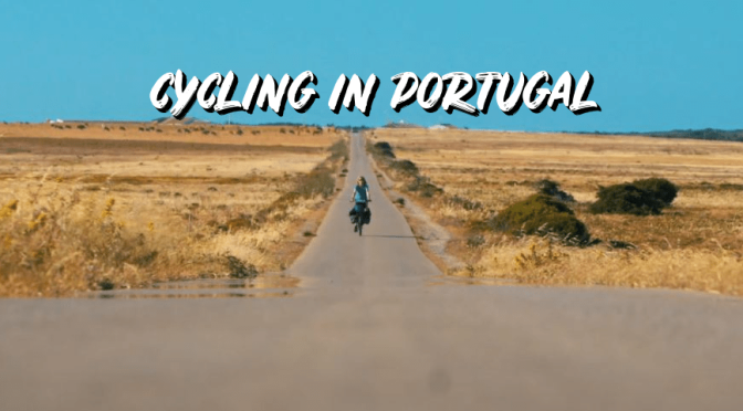 Top New Travel Videos: “Cycling In Portugal”