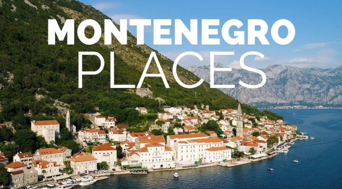 Top New Travel Videos: “Best Places To Visit In Montenegro” (Touropia)