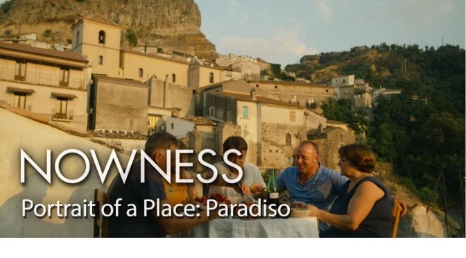 Travel & Culture Video: “Portrait Of A Place – Paradiso”, Italy (Nowness)