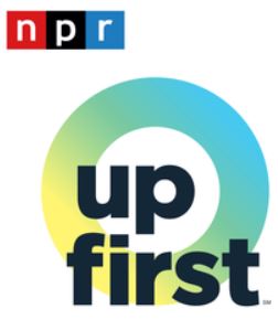 NPR Up First podcast