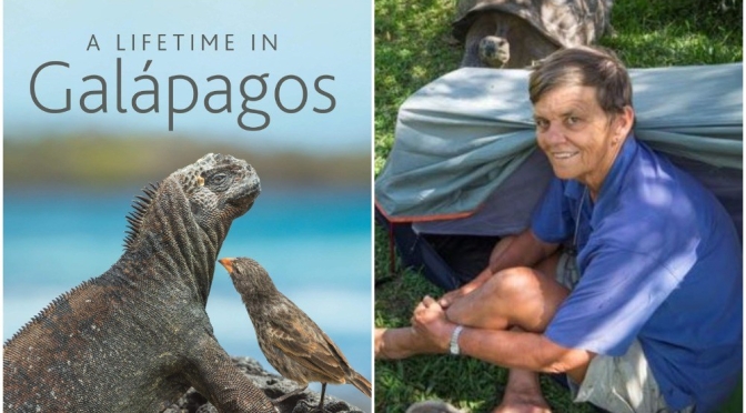 New Wildlife Books: “A Lifetime in Galápagos” By Tui De Roy (Princeton)