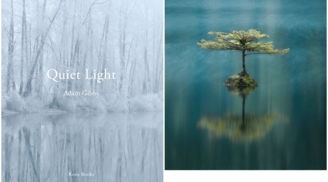 New Photography Books: “Quiet Light” By Adam Gibbs