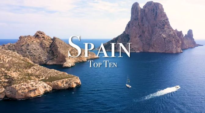 Top New Travel Videos: “Spain – Top Ten Places”