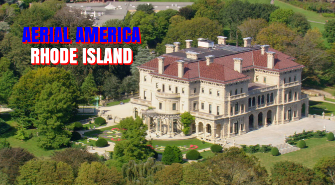 TOP TRAVEL VIDEOS: “AERIAL AMERICA – RHODE ISLAND” (SMITHSONIAN CHANNEL)