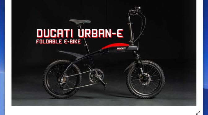 Best New Electric Bikes: “Ducati Urban-e Foldable E-Bike” – Top Italian Design