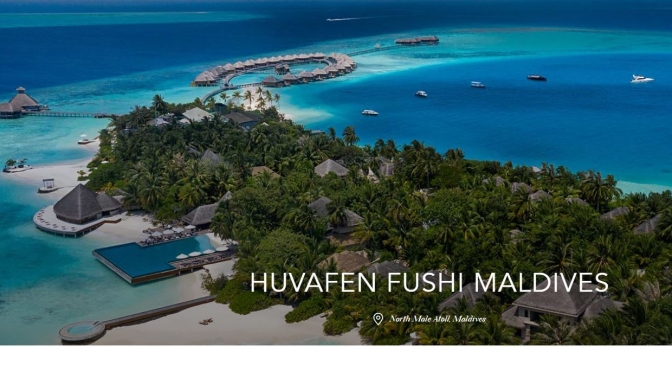 World’s Best Small Hotels: “Huvafen Fushi – Maldives”, Indian Ocean (Video)