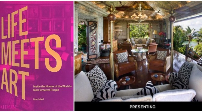 New Home Design Books: “Life Meets Art” (Phaidon)
