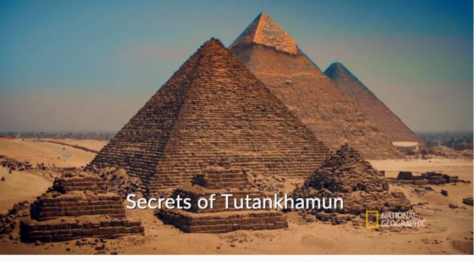 New Archaeology Videos: “Secrets Of Tutankhamun”