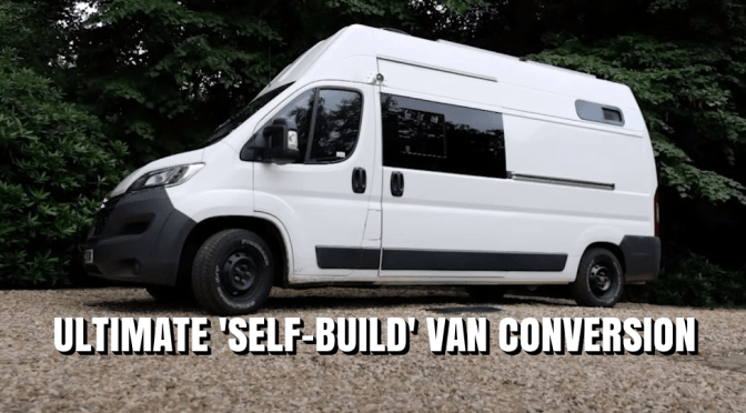 Future Of Mobile Living: The “Ultimate ‘Self-Build’ Van Conversion (Video)