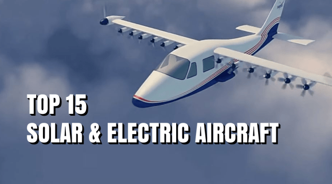Aviation: “Top 15 Solar & Electric Aircraft” (2020)
