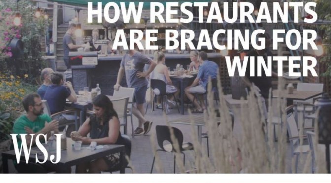 Food Industry Video: ‘How Restaurants Will Be Preparing For Winter (WSJ)