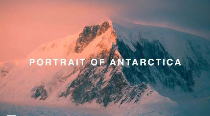 Top New Travel Videos: “Portrait Of Antarctica”