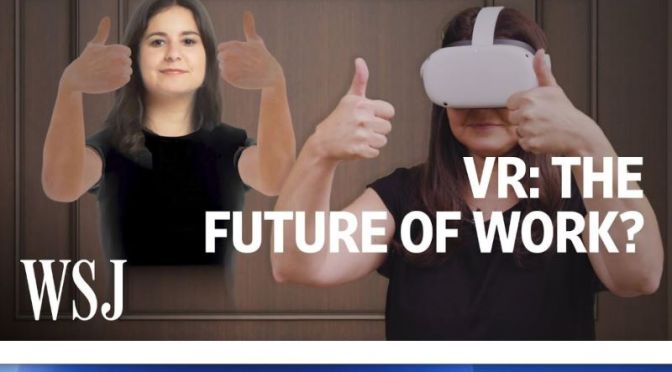 Future Of Work: ‘Virtual-Reality Headsets’ May Be The Next ‘Office’ (Video)
