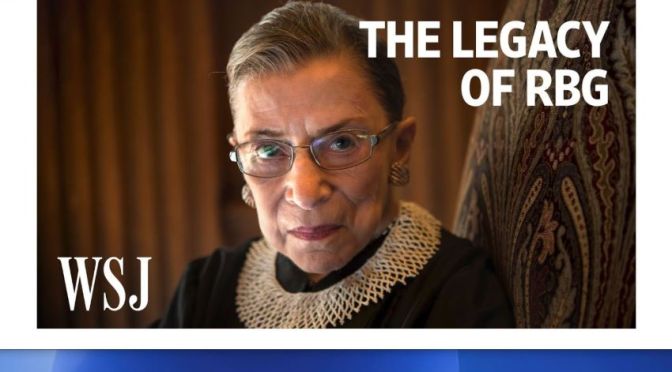 Tributes: “The Lasting Legacy Of Ruth Bader Ginsberg” (WSJ Video)