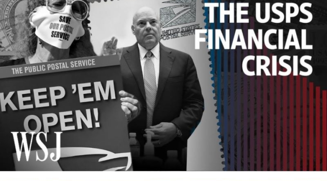 Public Investigations: “The Financial Crisis At The U.S. Postal Service” (WSJ Video)