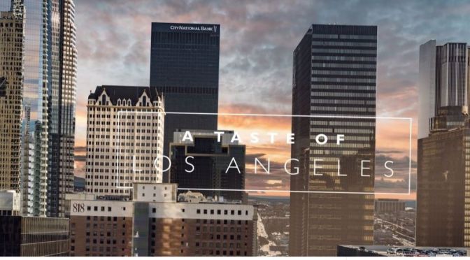 Timelapse Travel Video: ‘A Taste Of Los Angeles’ (2020)