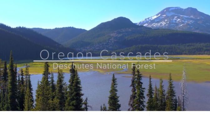 New Aerial Travel Video: ‘Deschutes National Forest’ In Oregon (2020)