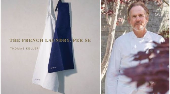 Interviews: 65-Year Old American Chef Thomas Keller On His Latest Book, Covid & His Restaurants