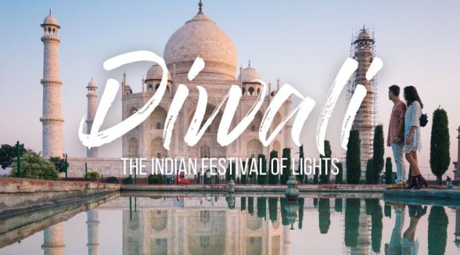 Destinations: ‘Diwali – The Indian Festival Of Lights’