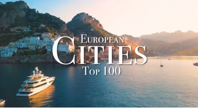 Travel: The ‘Top 100 Cities In Europe’ (Video)
