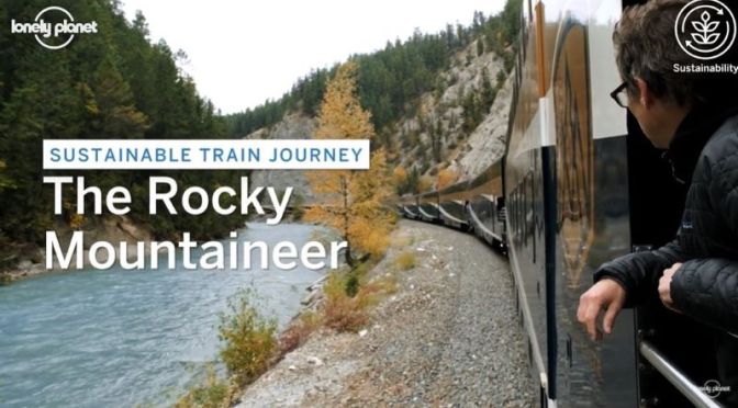Top Train Travel: ‘Rocky Mountaineer’ In The Canadian Rockies (Video)
