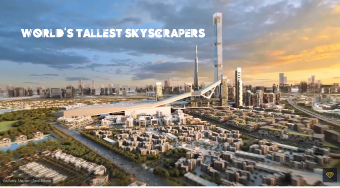 City Architecture: ‘The World’s Top 16 Tallest Skyscrapers’ (Video)