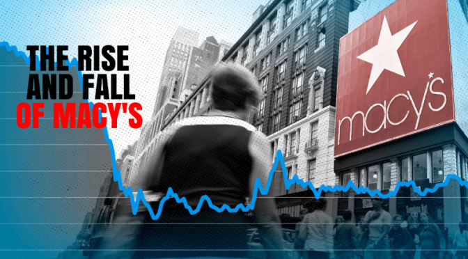 Retail Stores: ‘The Rise And Fall Of Macy’s’ (WSJ Video)