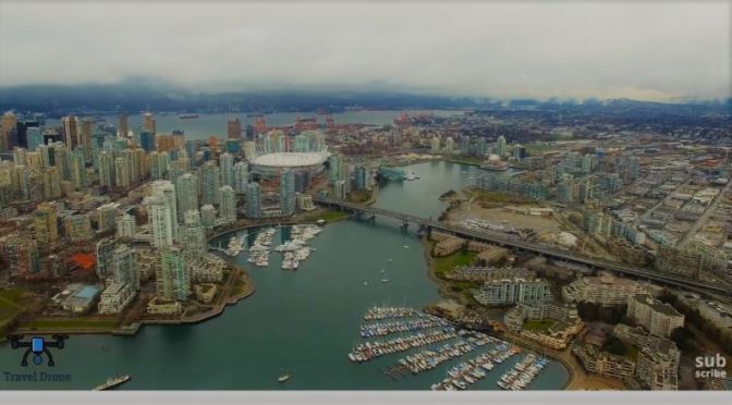 Aerial Travel Video: ‘Vancouver – Canada’