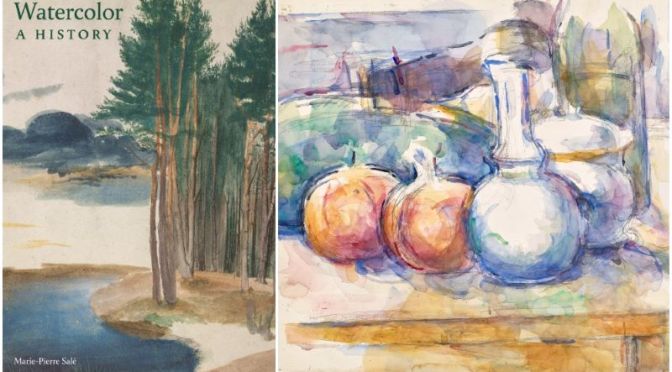Art Books: Watercolor – A History (Marie-Pierre Salé)