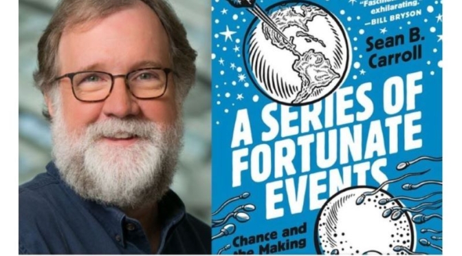 Top Lectures: ‘A Series Of Fortunate Events’ By Biologist Sean B. Carroll