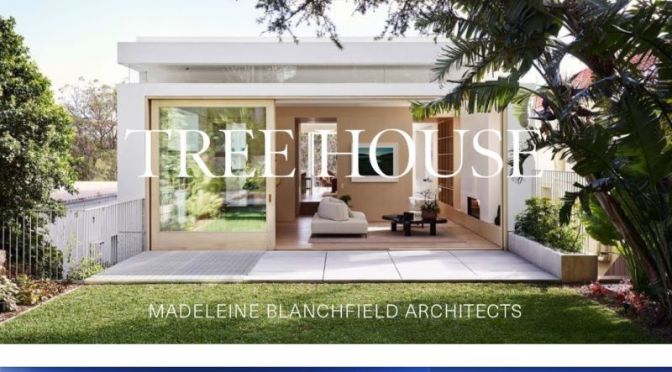 Home Tours: ‘Tree House’ In Bronte Beach, Sydney, Australia’ By Madeleine Blanchfield Architects