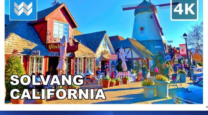 Walking Tours: ‘Solvang – California’ (Video)