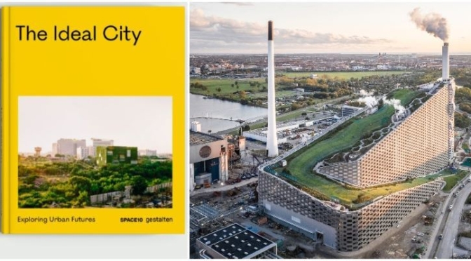 Design Books: ‘The Ideal City – Exploring Urban Futures’ (Gestalten)