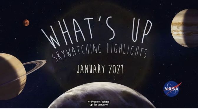 Astronomy: ‘Skywatching Tips – January 2021’ (Video)
