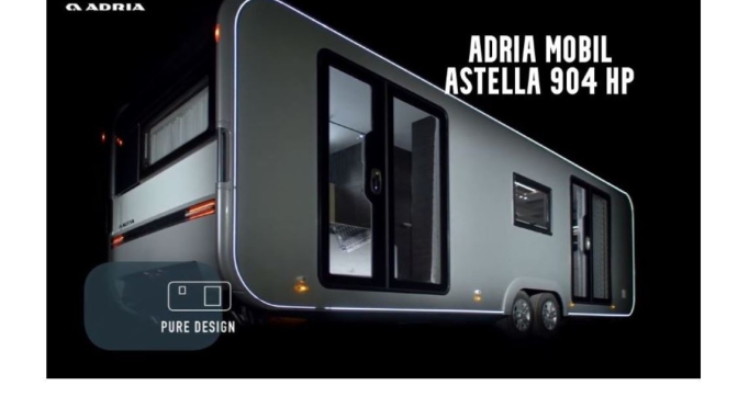 Top Camper Trailers: ‘2021 Adria Mobil Astella 904 HP’ “Luxurious Design” (Video)