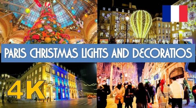 Travel: ‘Best Of 2020 Paris Christmas Lights’ (Video)