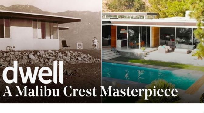 Top Home Remodel Tours: A Mid-Century Modern In Malibu, California (Video)