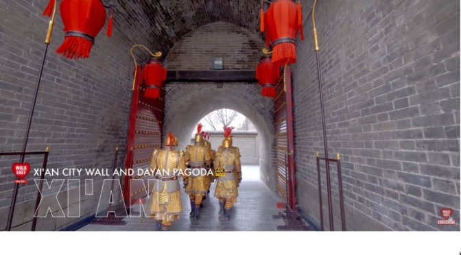 Walks In China: ‘Xi’an City Wall And Giant Wild Goose Pagoda’ (4K Video)