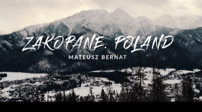 Resort Towns: ‘Zakopane – Southern Poland’ (Video)