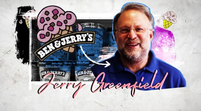 Business Profiles: ‘Ben & Jerry’s Ice Cream’ Co-Founder Jerry Greenfield