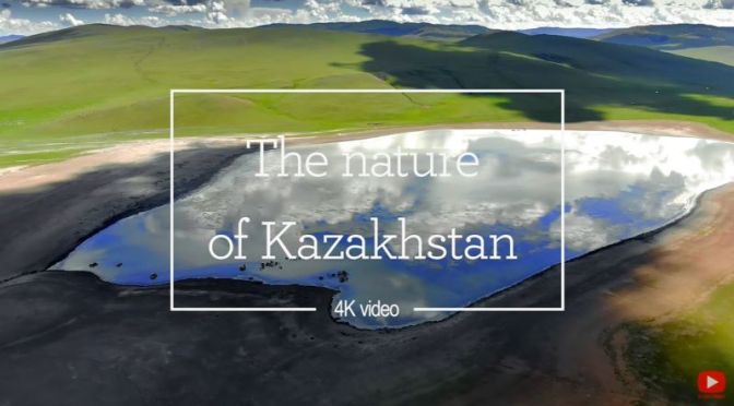 Aerial Views: ‘Kazakhstan – Landscapes & Waters’ (4K)